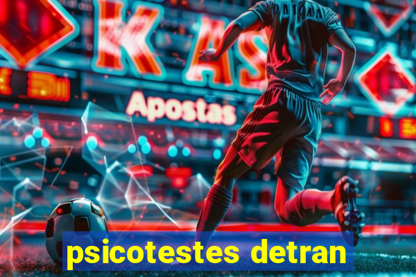 psicotestes detran